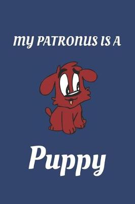 Book cover for My Patronus Is A Puppy