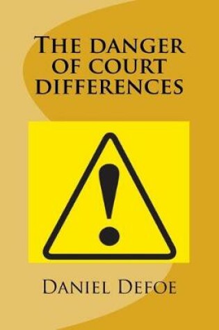 Cover of The danger of court differences