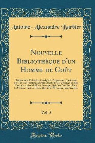 Cover of Nouvelle Bibliothèque d'Un Homme de Goût, Vol. 5