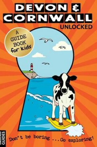 Cover of Devon and Cornwall Unlocked