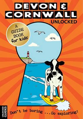 Cover of Devon and Cornwall Unlocked