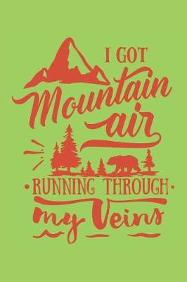 Book cover for I Got Mountain Air Running Through My Veins