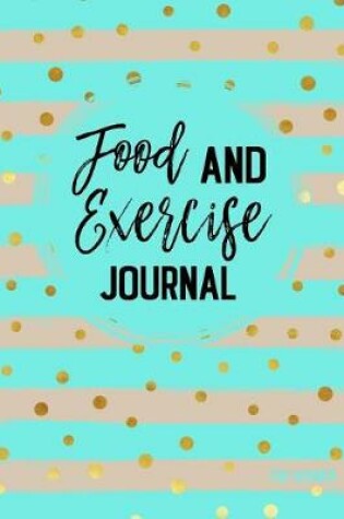Cover of Food And Exercise Journal For Women
