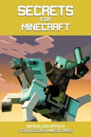 Cover of Secrets For Minecraft