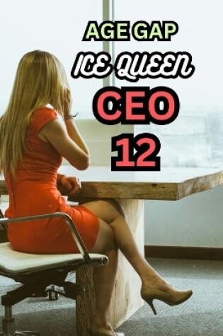 Cover of Age Gap Ice Queen CEO 12