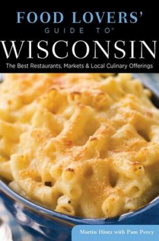 Cover of Food Lovers' Guide to® Wisconsin