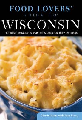 Book cover for Food Lovers' Guide to® Wisconsin