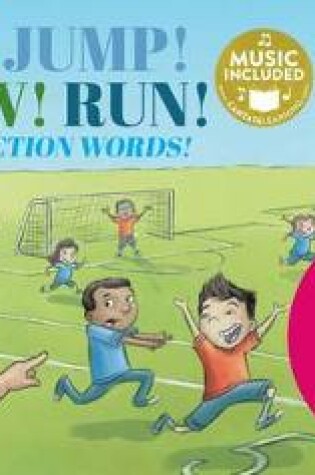 Cover of Read, Sing, Learn Songs About the Parts of Speech Kick Jump Throw Run Verbs are Action Words