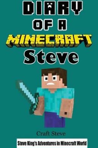 Cover of Diary of a Minecraft Steve