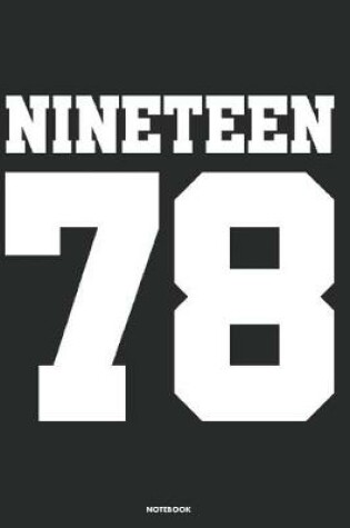 Cover of Nineteen 78 Notebook