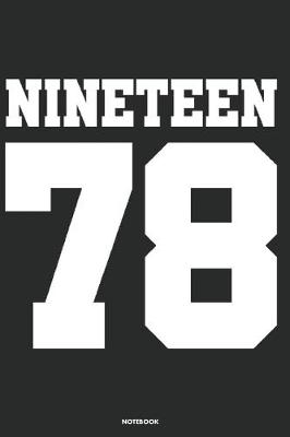 Book cover for Nineteen 78 Notebook