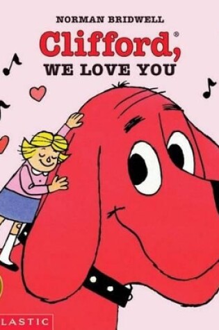 Clifford, We Love You