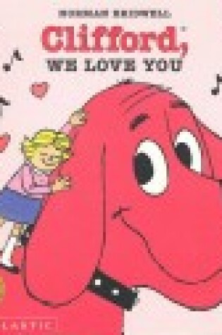 Cover of Clifford, We Love You