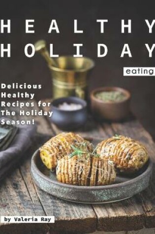 Cover of Healthy Holiday Eating