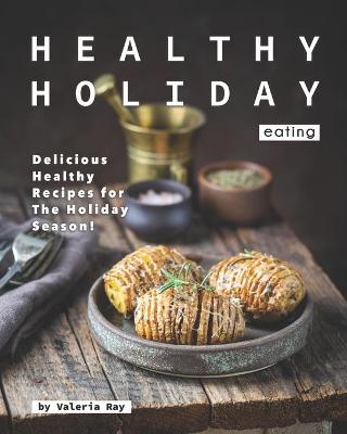 Book cover for Healthy Holiday Eating