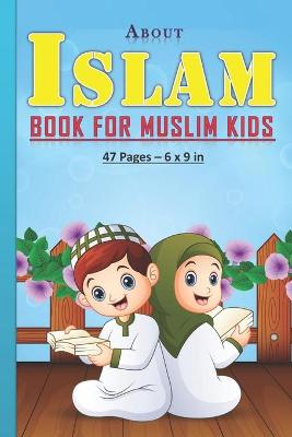 Book cover for About Islam Book for Muslim Kids