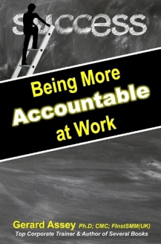 Cover of Being More Accountable at Work