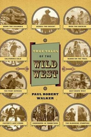 Cover of True Tales of the Wild West