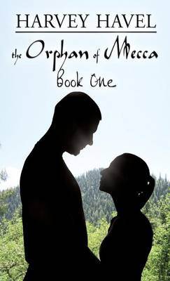 Cover of The Orphan of Mecca, Book One