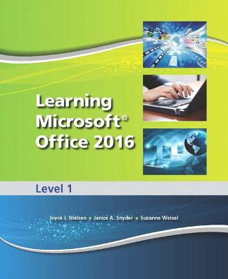 Book cover for Learning Microsoft Office 2016 Level 1 -- National -- CTE/School