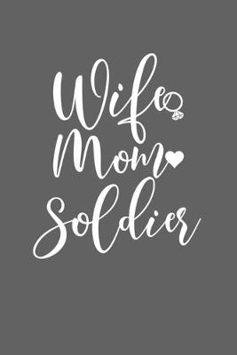 Book cover for Wife Mom Soldier