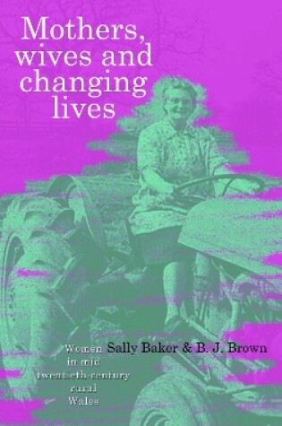 Cover of Mothers, Wives and Changing Lives