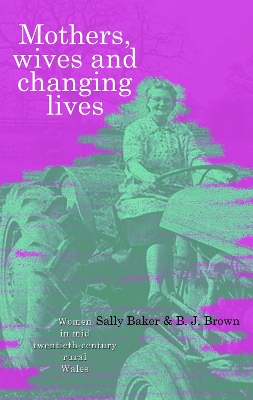 Book cover for Mothers, Wives and Changing Lives