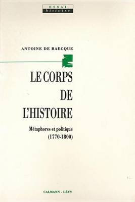 Book cover for Le Corps de L'Histoire