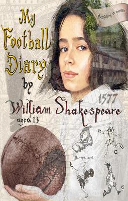 Book cover for My Football Diary - by William Shakespeare