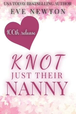 Cover of Knot Just Their Nanny