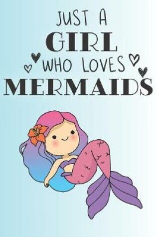 Cover of Just A Girl Who Loves Mermaids