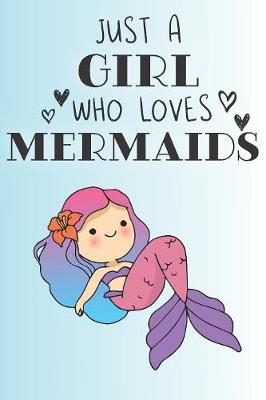 Book cover for Just A Girl Who Loves Mermaids