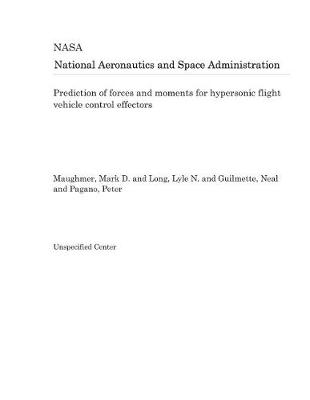 Book cover for Prediction of Forces and Moments for Hypersonic Flight Vehicle Control Effectors