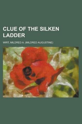 Cover of Clue of the Silken Ladder