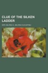 Book cover for Clue of the Silken Ladder