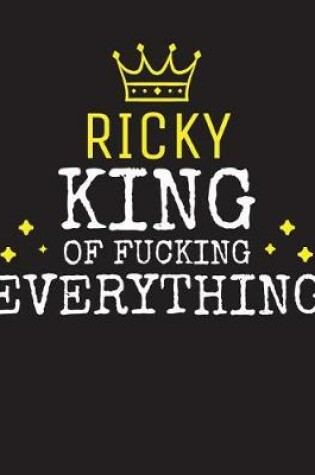 Cover of RICKY - King Of Fucking Everything