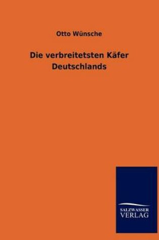 Cover of Die verbreitetsten Käfer Deutschlands