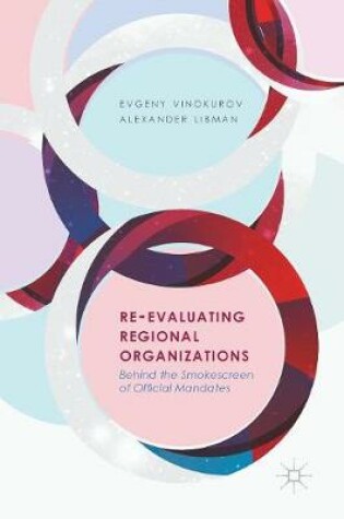 Cover of Re-Evaluating Regional Organizations