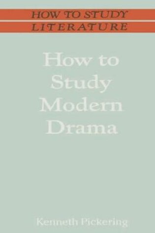 Cover of How to Study Modern Drama