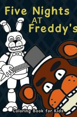 Cover of Five Nights at Freddy's Coloring Book for Kids