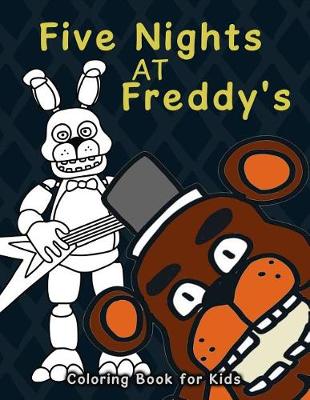 Book cover for Five Nights at Freddy's Coloring Book for Kids