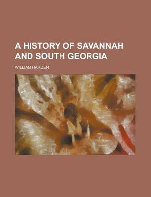 Book cover for A History of Savannah and South Georgia Volume 2