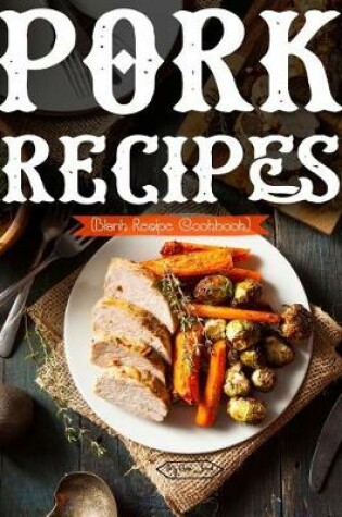 Cover of Pork Recipes