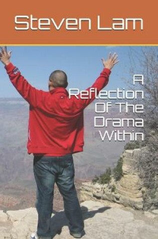 Cover of A Reflection Of The Drama Within