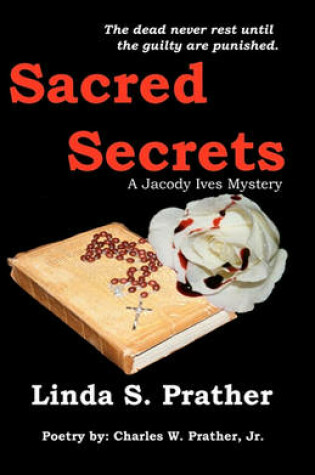 Cover of Sacred Secrets, A Jacody Ives Mystery