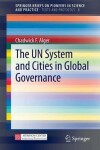 Book cover for The UN System and Cities in Global Governance