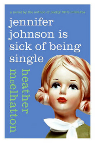 Cover of Jennifer Johnson is Sick of Being Single