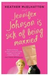 Book cover for Jennifer Johnson Is Sick of Being Married
