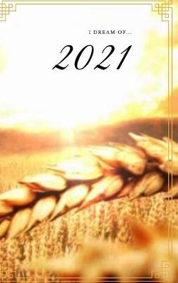 Book cover for 2021 Golden Harvest DayPlanner