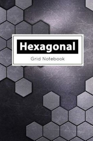 Cover of Hexagonal Grid Notebook